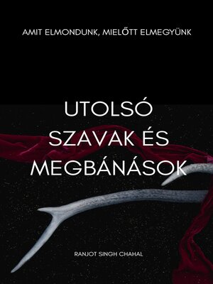 cover image of Utolsó Szavak és Megbánások